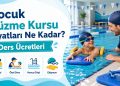 Çocuk Yüzme Kursu Fiyatları Ne Kadar? Ders Ücretleri