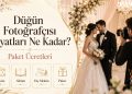 Düğün Fotoğrafçısı Fiyatları Ne Kadar? Paket Ücretleri